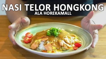 Resep Nasi Telur Hongkong dan Cara Membuatnya